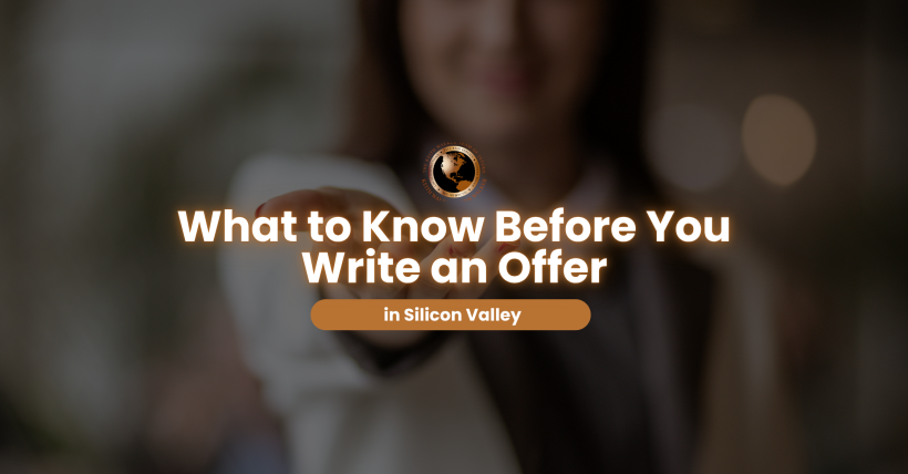 What to Know Before You Write an Offer in Silicon Valley | Keith Walker Real Estate